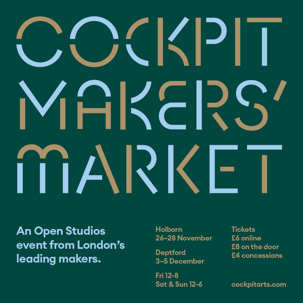 Cockpit Arts Makers Market 26-28 November 2021, Holborn, London
