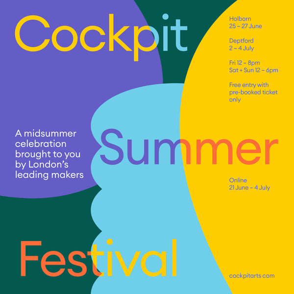 Cockpit Arts Summer festival 25-27 June, Holborn, London.